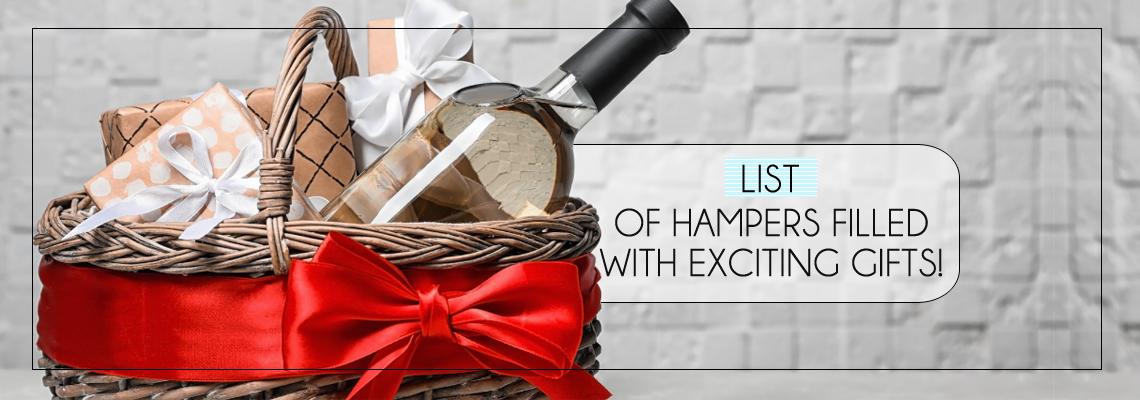 List of Hampers Filled with Exciting Gifts!