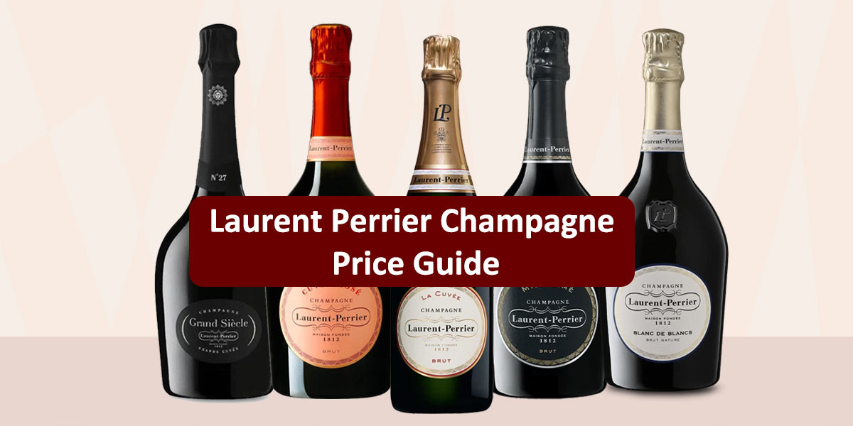 Laurent Perrier Price Guide (2026):  History, Famous Bottles & Key Factors Determining Cost