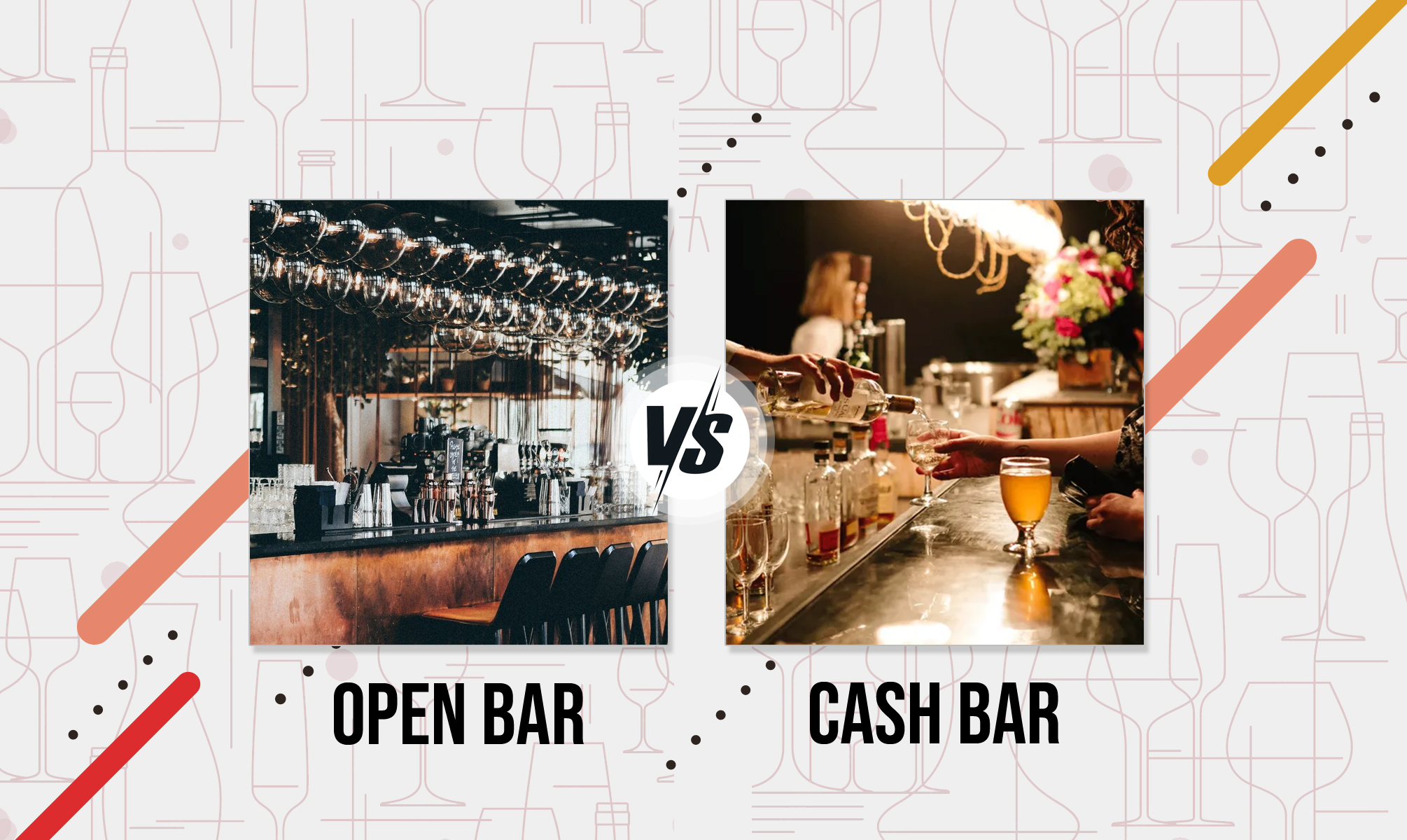 Open Bar Vs. Cash Bar: What’s the Right Choice For An Event?